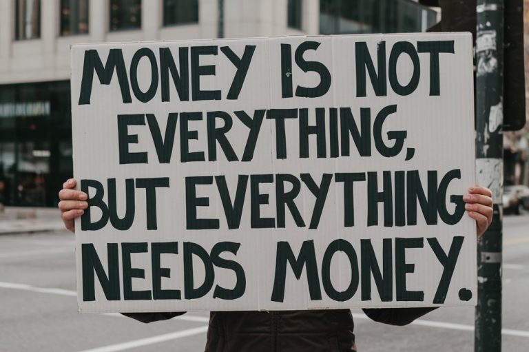 Money is not everything, but everything needs money